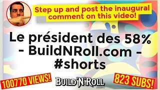 Le président des 58% - BuildNRoll.com - #shorts