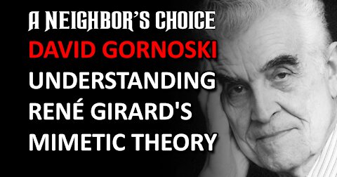 Understanding Rene Girard's Mimetic Theory