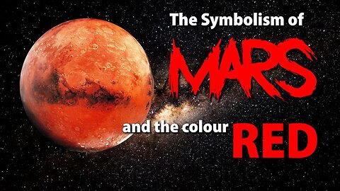 The Symbolism of MARS and the colour Red