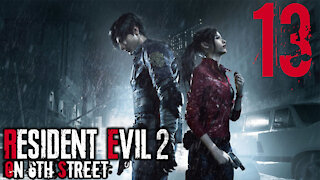 Resident Evil 2 on 6th Street Part 13