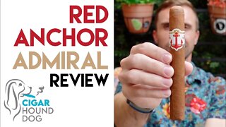 Red Anchor Admiral Cigar Review