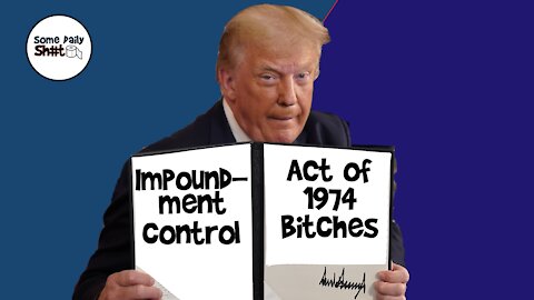 SDS Ep 130: Impoundment Control Act of 1974 Bitches!