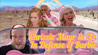Az aka Heel Vs BabyFace & Chrissie Mayr: In Defense of The Barbie Movie! Greta Gerwig, Margot Robbie