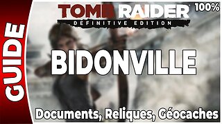 Tomb Raider (2013) - BIDONVILLE - Documents, Reliques et Géocaches - 100 % [FR PS4]