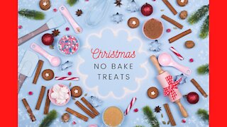Day 10 Christmas Countdown No bake Treats