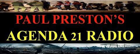 PAUL PRESTON'S AGENDA 21 RADIO SEPTEMBER 1, 2022