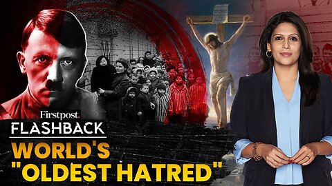 Why are Jews Targeted? The Origins of Antisemitism | Flashback with Palki Sharma