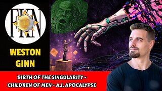 Birth of the Singularity - Children of Men - A.I. Apocalypse | Weston Ginn