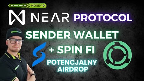 NEAR Protocol - Sender Wallet + Platforma Spin Fi - Potencjalny AirDrop