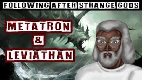 MR: Following Strange gods: Metatron & Leviathan on NYSTV (June 9, 2019)