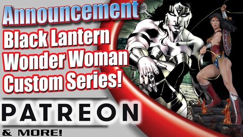 New Friday Streem Annuncement Wonder Woman Black Lantern