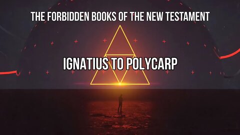 Forbidden Books - Ignatius To Polycarp