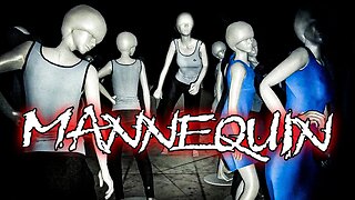 Why so Many? | Mannequin - Indie Horror Game