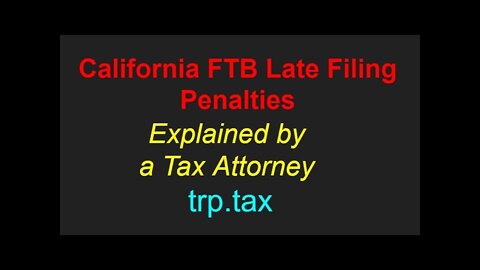 California FTB Late Filing Penalties