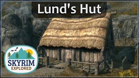 Lund's Hut | Skyrim Explored