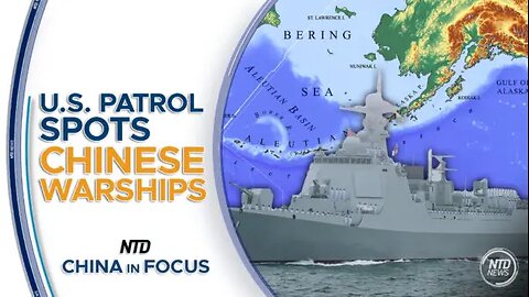 US Coast Guard Spots Chinese Warships Near Alaska