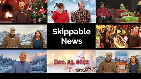 Skippable News December 23, 2022