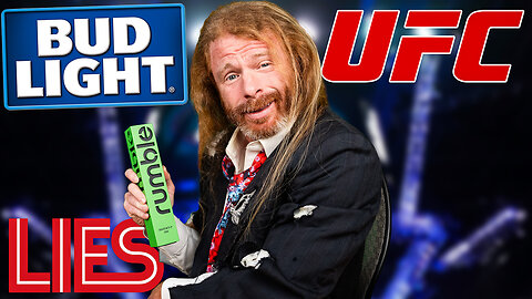 The UFC Identifies as Bud Light! - LIES Ep. 13
