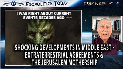 Shocking Developments in Middle East - Extraterrestrial Agreements and the Jerusalem Mothership