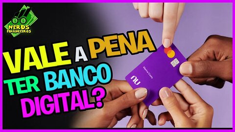 Vantagens e desvantagens dos Bancos Digitais