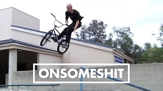 BMX - ETHAN CORRIERE - ONSOMESHIT 2017