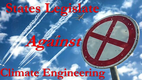 US States Legislate Against Climate Engineering