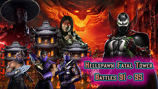 MK Mobile. Hellspawn Fatal Tower - Battles 91 - 95