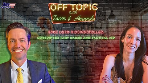 Edge Lord Doomscroller: Unscripted Baby Names and Tactical Air