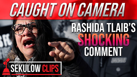 CAUGHT ON CAMERA: Rashida Tlaib’s SHOCKING Comment