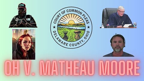 Matheau Moore Trial - Week 9 - Murder Mondays - With Special Guest Matheau Moore!