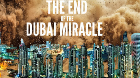 DUBAI IN TROUBLE THE END IS NEAR FOR THEM A HOUSE BUILT ON SAND CAN'T STAND