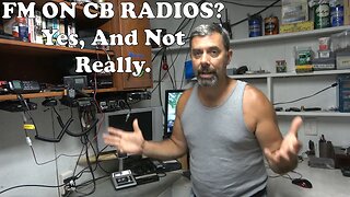 FM mode on CB Radio? Yes, But Don't Worry!