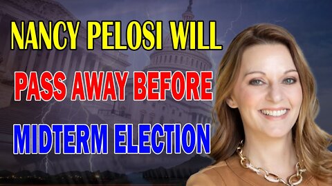 JULIE GREEN PROPHETIC WORD 🔥 [HOT WATER]] NANCY PELOSI WILL PASS AWAY BEFORE 2022 MIDTERM ELECTION