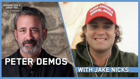 JAKE NICKS | UNCOMMON SENSE IN CURRENT TIMES | 7.27.24 @5pm EST