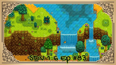 The Meadowlands Episode #83: Fabulous Fishing Fun! (SDV 1.6 Let's Play)