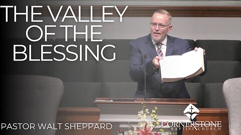 The Valley Of Blessing--Sun AM--July 21, 2024