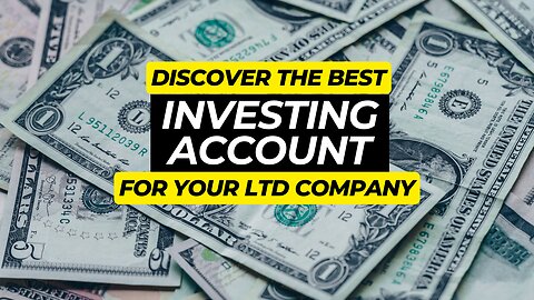 How To Set Up An Investing Account For Your Ltd Company Or LLP In The UK (2 Options)