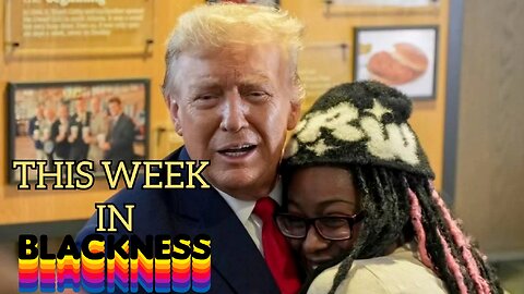 This Week In Blackness