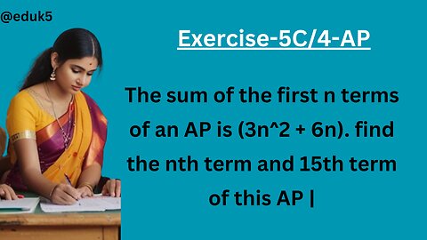 The sum of the first n terms of an AP is (3n^2 + 6n). find the nth term and 15th term of this AP |