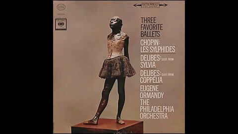 Eugene Ormandy, The Philadelphia Orchestra – Three Favorite Ballets