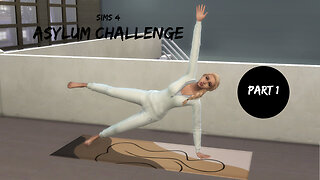 Sims 4 Asylum Challenge Part 1