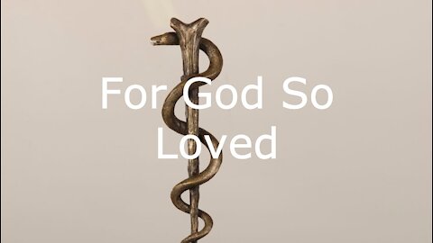 For God So Loved - John 3:1-17 Trinity Sunday - May 30 2021