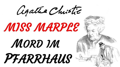 KRIMI Hörbuch - Agatha Christie - MISS MARPLE - MORD IM PFARRHAUS (2006) - TEASER