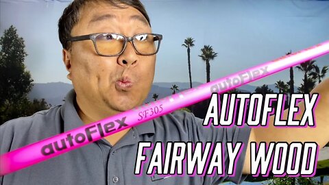 AutoFlex Fairway Wood Shaft Review