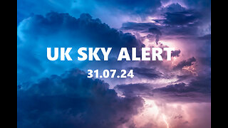 UK SKY ALERT - 31 July 2024