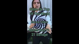 Sittin On Top Of The World By Burna Boy Ft. 21 Savage (Dance Video)