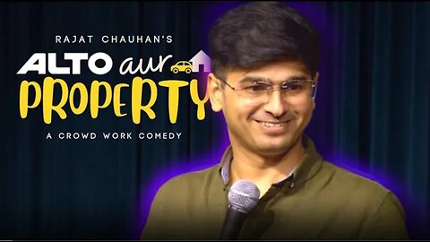 Alto aur Property | Crowdwork | Stand up Comedy by Rajat Chauhan (49th Video)