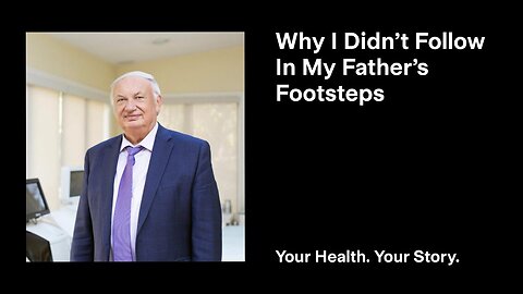 Why I Didn’t Follow In My Father’s Footsteps