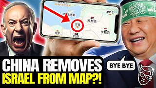 China ERASES ISRAEL From ALL Official Maps | WWIII Is Coming...