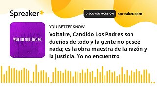 Voltaire, Candido Los Padres son dueños de todo y la gente no posee nada; es la obra maestra de la r